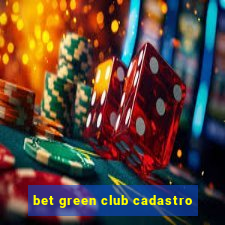 bet green club cadastro